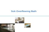 Sok overflowing bath