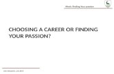 Choosing a career or finding your passion?