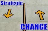 Strategic Change