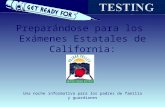 Preparándose para los Exámenes Estatales de California: Una noche informativa para los padres de familia y guardianes.