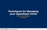 Techniques for Managing your OpenStack Cloud