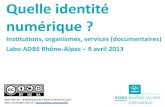 Quelle identité numérique ? Labo ADBS Rhône-Alpes avril 2013