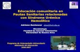 Educación comunitaria en Pautas Sanitarias relacionadas con Síndrome Urémico Hemolítico Adriana Bentancor aben@fvet.uba.ar aben@fvet.uba.ar Microbiología.