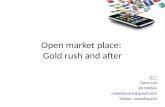 Open Market Place: Gold Rush and After