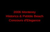 2006 monterey  historics  pebble beach concours