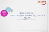 Storytelling : la stratégie Marketing qui fait rêver!