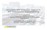 Dünyadaki BRT Sistemleri ve Türkiye'de BRT Sistemlerinin Uygulanabilirliği