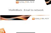 MailInBlack : Email to Network