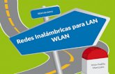Redes Inalámbricos para LAN - WLAN