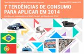 [PT] trendwatching.com’s 7 CONSUMER TRENDS TO RUN WITH IN 2014