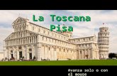 La Toscana Pisa Avanza solo o con el mouse Plano de la ciudad. La visita se limita esencialmente al Campo de los Milagros.