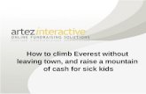 Artez Interactive - How to Climb Everest Without Leaving Town, and Raise a Mountain of Cash for Sick Kids