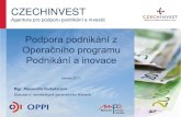 CZECHINVEST - Podpora podnikání z programu Podnikání a inovace - Alexandra Rudyšarová