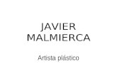 JAVIER MALMIERCA Artista plástico. Serie: MEMORIA 2000 – 2005