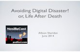Avoiding Digital Disaster or Life After Death