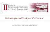 Liderazgo en Equipos Virtuales Ing. Mónica Herbon, MBA, PMP®