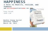 Delivering Happiness - Dachis Social Business Summit - 3.10.11