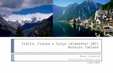 Itália, frança e suíça 2011