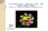 Air Minum Layak, Sanitasi Layak, dan Rumah Tangga Kumuh (Target ke-7 dalam Millennium Development Goals) - Jawa Timur