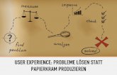 Lean User Experience: Probleme lösen statt Papierkram produzieren