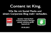 Gabriel Rath: Content is king. Wie Sie mit Social Media und einem Corporate Blog mehr verkaufen (CebIt 2013 Keynote)