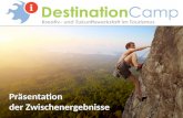 DestinationCamp 2013: Praesentation der Zwischenergebnisse