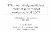 TTR:n verivljelypositiiviset infektiot ja varhaiset kuolemat, HUS, 2007
