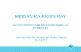 Sisko Seppä: RAY:n avustustoiminnan linjaukset v. 2016-2019