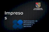 Impresos Optimización de Proveedores, Procesos y Servicios.