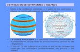 DISTRIBUCIÓN DE CONTINENTES Y OCÉANOS Debido a la distribución asimétrica e irregular de los continentes y océanos, se modifica el modelo de circulación.