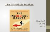 the incredible banker