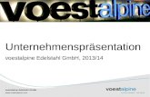 Unternehmenspräsentation voestalpine Edelstahl GmbH 2013/14