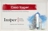(25.10.2011) Caso Insper - Profa. Dra. Carolina da Costa