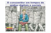 O consumidor em tempos de mídias digitais e sociais