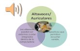 Altavoces/ Auriculares Dispositivos que permiten escuchar sonido. Los altavoces pueden ser externos o estar integrados dentro de la computadora.