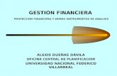 GESTIÓN FINANCIERA PROYECCION FINANCIERA Y DEMÁS INSTRUMENTOS DE ANALISIS ALEXIS DUEÑAS DÁVILA OFICINA CENTRAL DE PLANIFICACION UNIVERSIDAD NACIONAL FEDERICO.