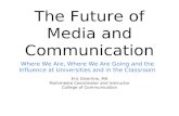 The future of media and communication