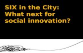 What next for social innovation- Geoff Mulgan, SIX and the City