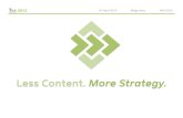Less Content. More Strategy. (IUE 2013)