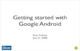 Getting started with Google Android - OSCON 2008