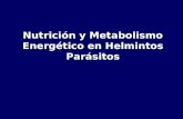 Nutrición y Metabolismo Energético en Helmintos Parásitos.