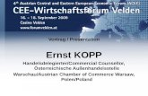 2009. Ernst Kopp. Marktchancen Polen – Energie, Umwelt, Infrastruktur. CEE-Wirtschaftsforum 2009. Forum Velden.