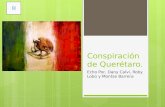 Conspiración de Querétaro. Echo Por, Dany Calvi, Roby Lobo y Montse Barrera.