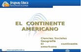 EL CONTINENTE AMERICANO Ciencias Sociales Geografía El continente americano.