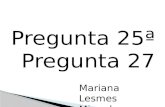 Pregunta 25ª Pregunta 27 Mariana Lesmes Miguel Quintero.