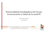 Potencialidad investigadora del Grupo Comunicación y Salud de la semFYC Remedios Martín Luis Pérula.