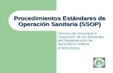 Procedimientos Estándares de Operación Sanitaria (SSOP) Servicio de Inocuidad e Inspección de los Alimentos del Departamento de Agricultura Federal (FSIS/USDA)