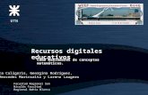 Recursos digitales educativos como mediadores de conceptos matemáticos. Marta Caligaris, Georgina Rodríguez, M. Mercedes Marinsalta y Lorena Laugero UTN.