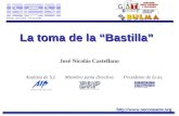 José Nicolás Castellano Analista de S.I. Miembro junta directiva Presidente de la as. La toma de la Bastilla .