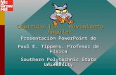 Capítulo 11A – Movimiento Angular Presentación PowerPoint de Paul E. Tippens, Profesor de Física Southern Polytechnic State University Presentación PowerPoint.